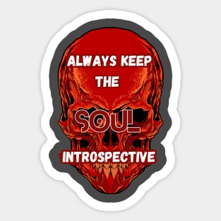 Always keep the soul introspective Sticker